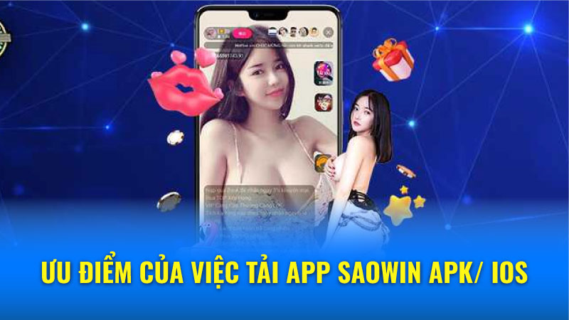 Tải app Saowin Apk/ iOS - Hướng dẫn chi tiết và an toàn 3 Hỗ trợ tải app Saowin Apk/ iOS cho người mới
