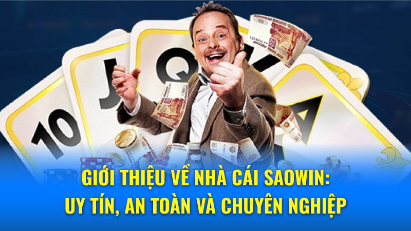 Saowin Về Chúng Tôi - Cổng game uy tín hàng đầu Việt Nam 2 Nhà cái Saowin - Nơi hội tụ của những trải nghiệm cá cược đỉnh cao