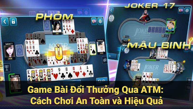 SAOWIN - Game Bài Đổi Thưởng Qua ATM: Làm Lại Từ Đầu 6 Game Bài Đổi Thưởng Qua ATM: Cách Chơi An Toàn và Hiệu Quả